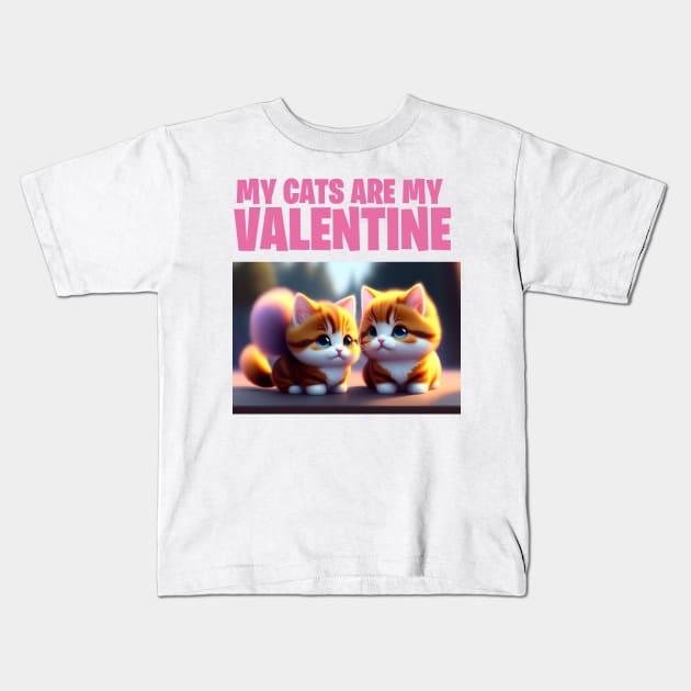 my cats are my valentine Kids T-Shirt by Digifestas